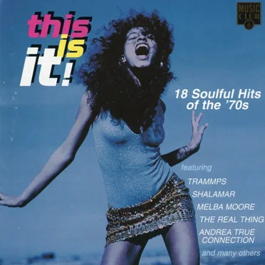 This Is It! 18 Soulful Hits of the '70s by Various Artists - album cover