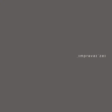 ˌɪmprəvaɪˈzeɪ