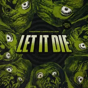 Let It Die by Everyone Loves a Villain - album cover
