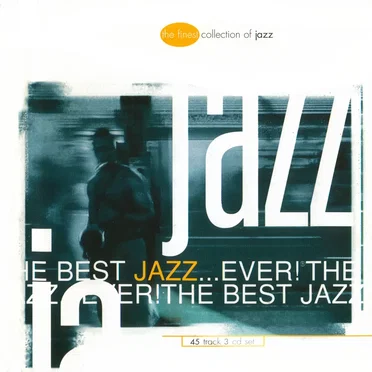 The Best Jazz... Ever! by Various Artists - album cover
