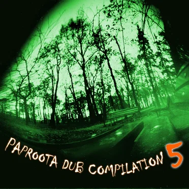 Paproota Dub Compilation, Volume 5 by Various Artists - album cover