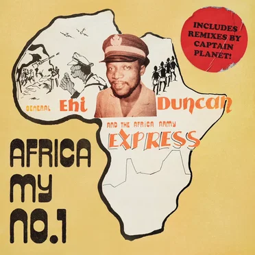 Africa (My No. 1) by General Ehi Duncan & The Africa Army Express - album cover