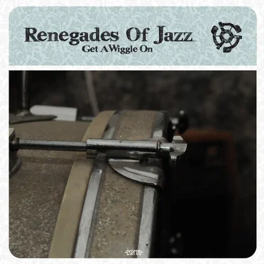 Get A Wiggle On by Renegades of Jazz - album cover