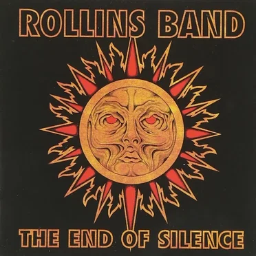 The End of Silence by Rollins Band - album cover