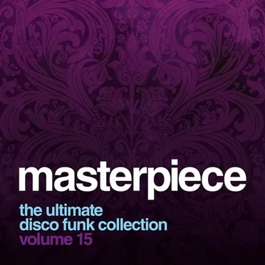 Masterpiece Volume 15: The Ultimate Disco Funk Collection by Various Artists - album cover