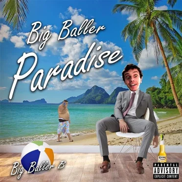 Big Baller Paradise by Big Baller B - album cover