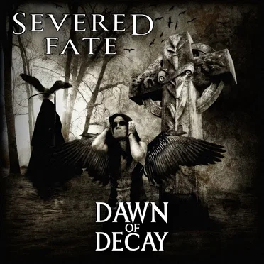 Dawn of Decay by Severed Fate - album cover