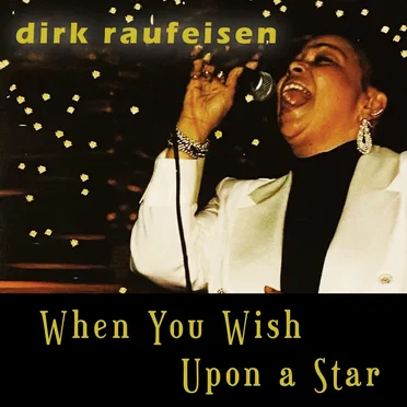 When You Wish Upon a Star by Dirk Raufeisen - album cover