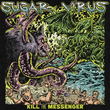 Kill the Messenger by Sugar Virus - album cover