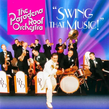 Swing That Music by Pasadena Roof Orchestra - album cover