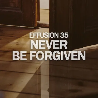 Never Be Forgiven