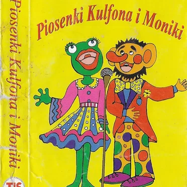 Piosenki Kulfona I Moniki