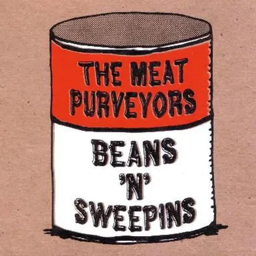 Beans 'n' Sweepins by The Meat Purveyors - album cover