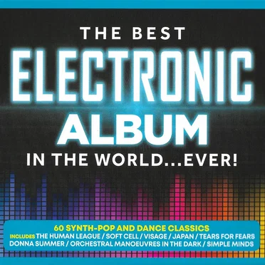 The Best Electronic Album In The World...Ever! by Various Artists - album cover