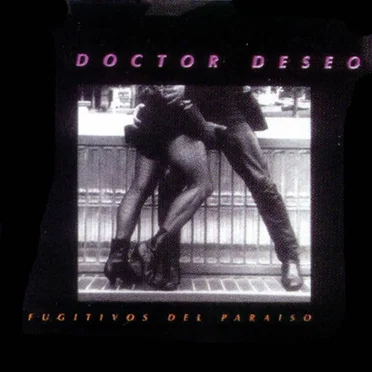 Fugitivos del paraíso by Doctor Deseo - album cover
