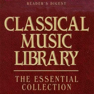 Classical Music Library: The Essential Collection by Various Artists - album cover