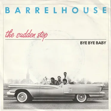 The Sudden Stop / Bye, Bye Baby