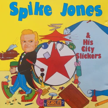 Spike Jones & His City Slickers