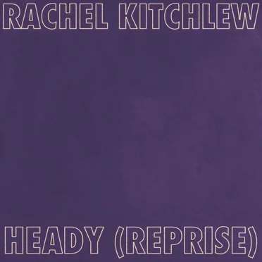 Heady (reprise)