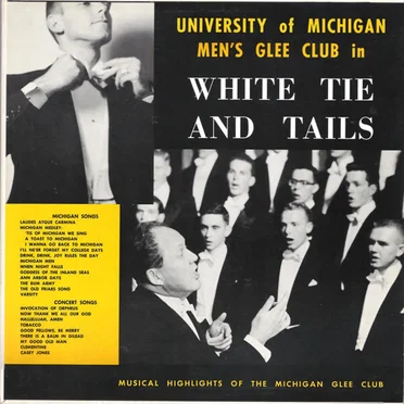 White Tie and Tails by University of Michigan Men's Glee Club - album cover