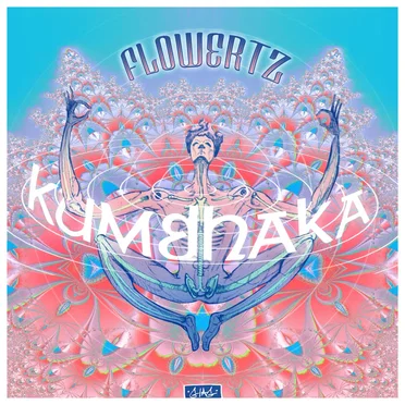 Kumbhaka by Flowertz - album cover