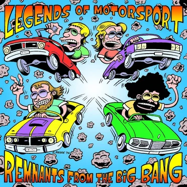 Remnants From The Big Bang by Legends of Motorsport - album cover