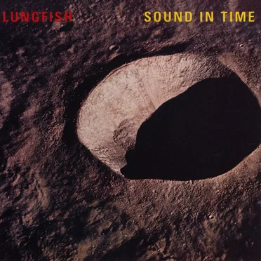 Sound in Time by Lungfish - album cover