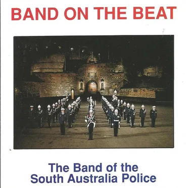 Band on the Beat by The Band of the South Australia Police - album cover