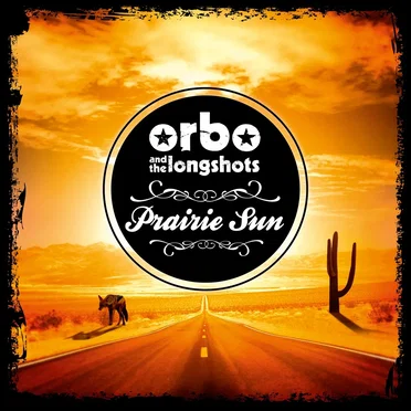 Prairie Sun by ORBO & The Longshots - album cover