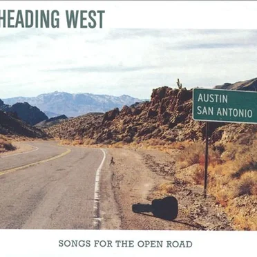 Heading West: Songs for the Open Road by Various Artists - album cover