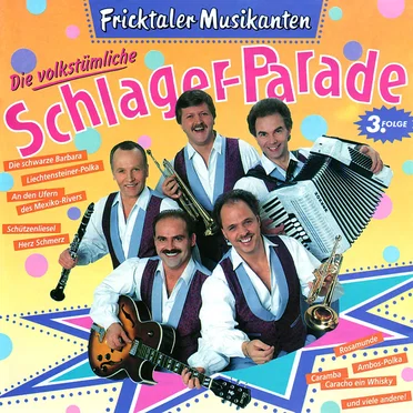 Die Volkstümliche Schlager-Parade Folge 3 by Fricktaler Musikanten - album cover