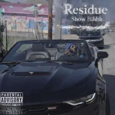 Residue by Show Bihhh - album cover