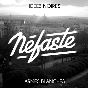 Armes Blanches Idées Noires