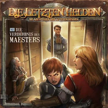 Die Abenteuer der Letzten Helden 42: Die Verderbnis des Maesters by Die Abenteuer der Letzten Helden - album cover