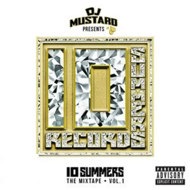 10 Summers: The Mixtape, Vol. 1 by DJ Mustard - album cover
