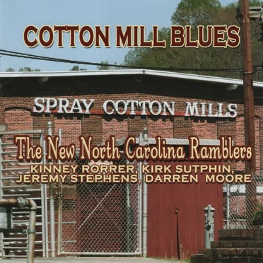 Cotton Mill Blues by The New North Carolina Ramblers - album cover
