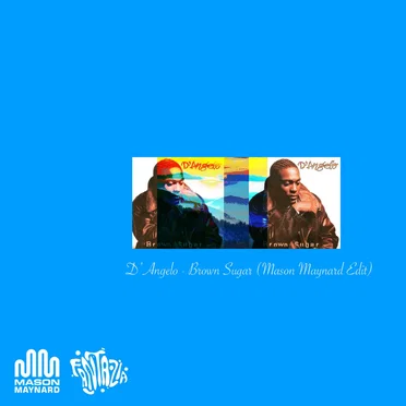 Brown Suga (Mason Maynard Edit)