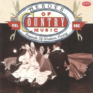 Heroes Of Country Music Vol. One (Legends Of Western Swing) by Various Artists - album cover