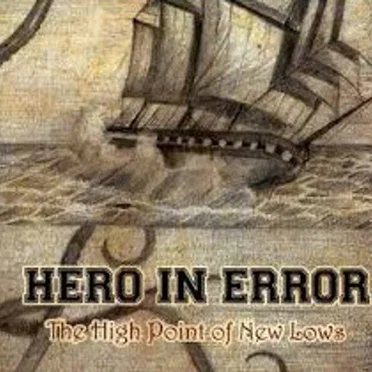 The High Points Of New Lows by Hero In Error - album cover