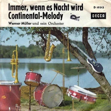 Immer, wenn es Nacht wird / Continental-Melody