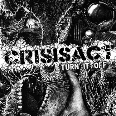 Turn It Off by CrisisAct - album cover