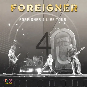 Foreigner 4 Live Tour