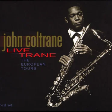 Live Trane: The European Tours
