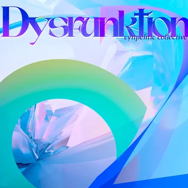 Dysfunktion II by The Cynphetic Collective - album cover