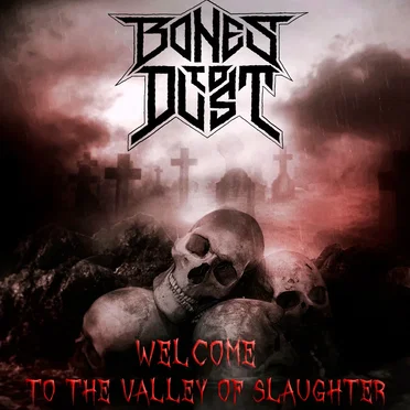 Bones to Dust
