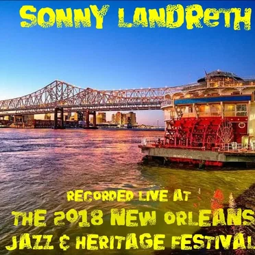 Live at the 2018 New Orleans Jazz & Heritage Festival