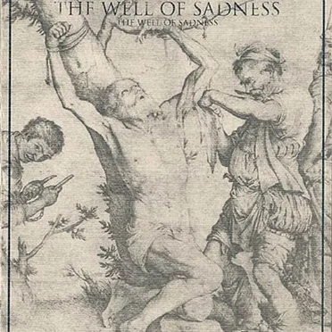 The Well Of Sadness by The Well Of Sadness - album cover