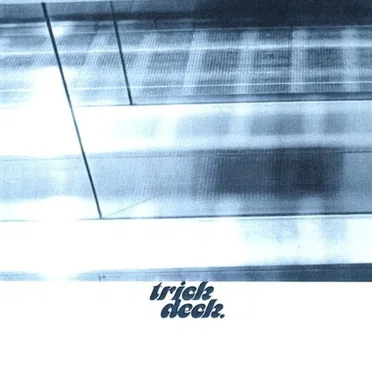 Trick Deck by Trick Deck - album cover