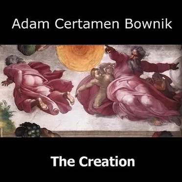 The Creation by Adam Certamen Bownik - album cover