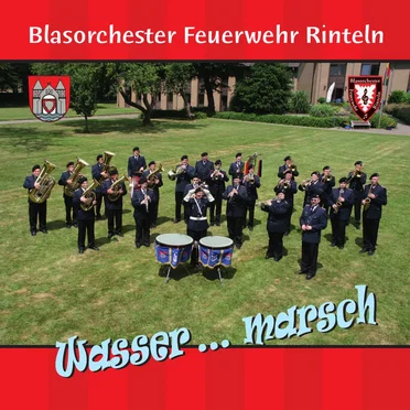 Wasser... marsch by Blasorchester Feuerwehr Rinteln - album cover